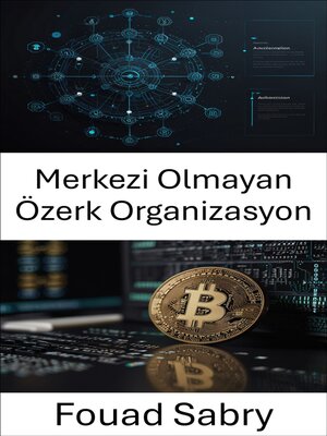 cover image of Merkezi Olmayan Özerk Organizasyon